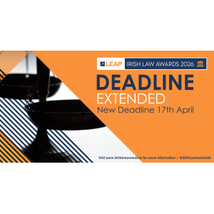 LEAP Irish Law Awards 2026: WE HAVE EXTENDED THE DEADLINE!